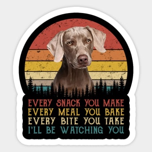 Vintage Every Snack You Make Every Meal You Bake Weimaraner Sticker